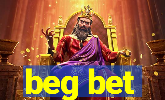 beg bet